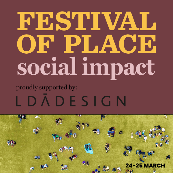 Festival of Place: Social Impact 2025